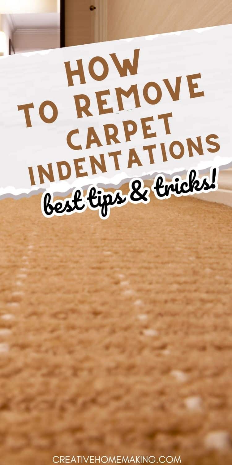 how-to-remove-carpet-indentations-creative-homemaking