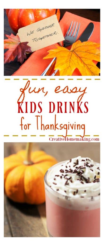 Recipes for Thanksgiving drinks for kids to make your Thanksgiving table more festive and kid friendly.