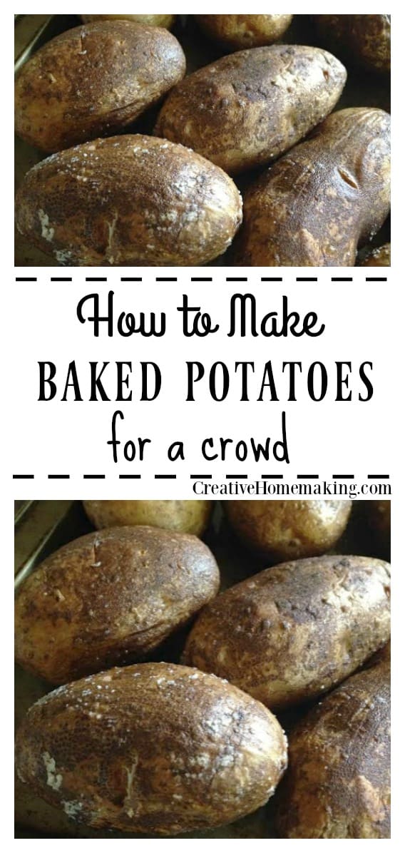 Baked Potatoes for a Crowd Creative Homemaking