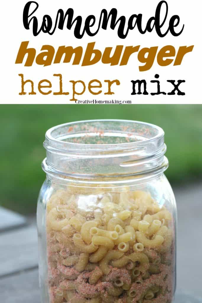 Easy hamburger helper mix in a jar. One of my favorite mixes from scratch!