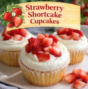 These strawberry shortcake cupcakes are soft, sweet, and topped with fluffy frosting and fresh strawberries. A perfect summer dessert recipe for parties, birthdays, showers, and family gatherings.
