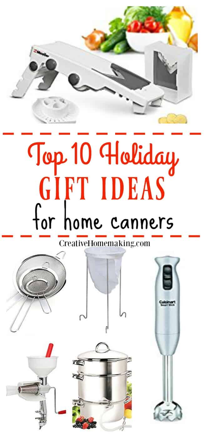 10 Holiday Gift Ideas for Home Canners Creative Homemaking