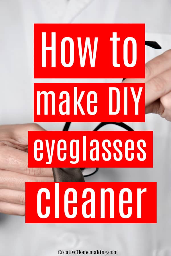 Diy Glasses Cleaner Creative Homemaking