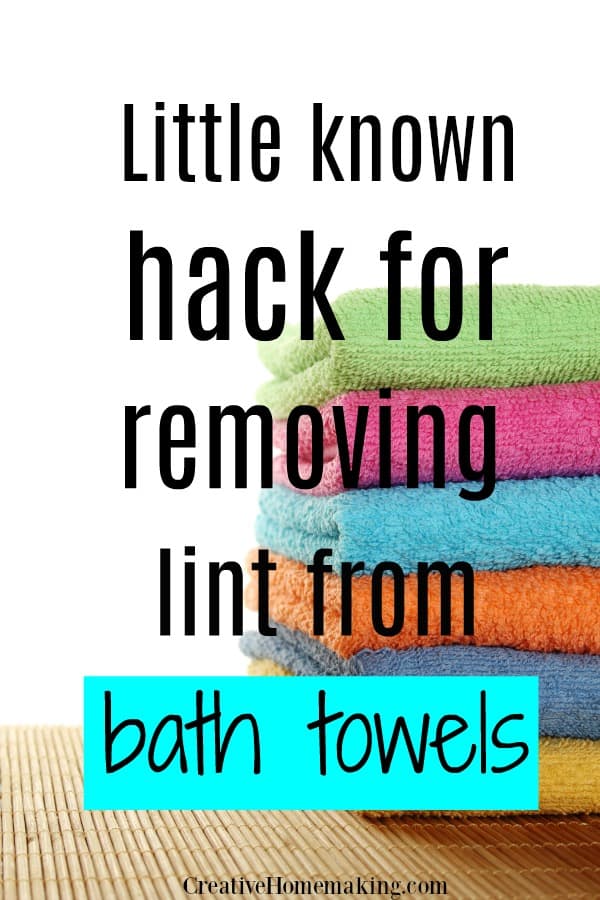 https://creativehomemaking.com/wp-content/uploads/2018/03/removing-lint-from-bath-towels.jpg