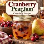 Preserve the harvest with this old-fashioned cranberry pear jam recipe. Sweet pears and tart cranberries make a beautiful fall preserve that’s perfect for canning and filling your homemade pantry. A cozy recipe for anyone who loves from-scratch, simple homemade living.