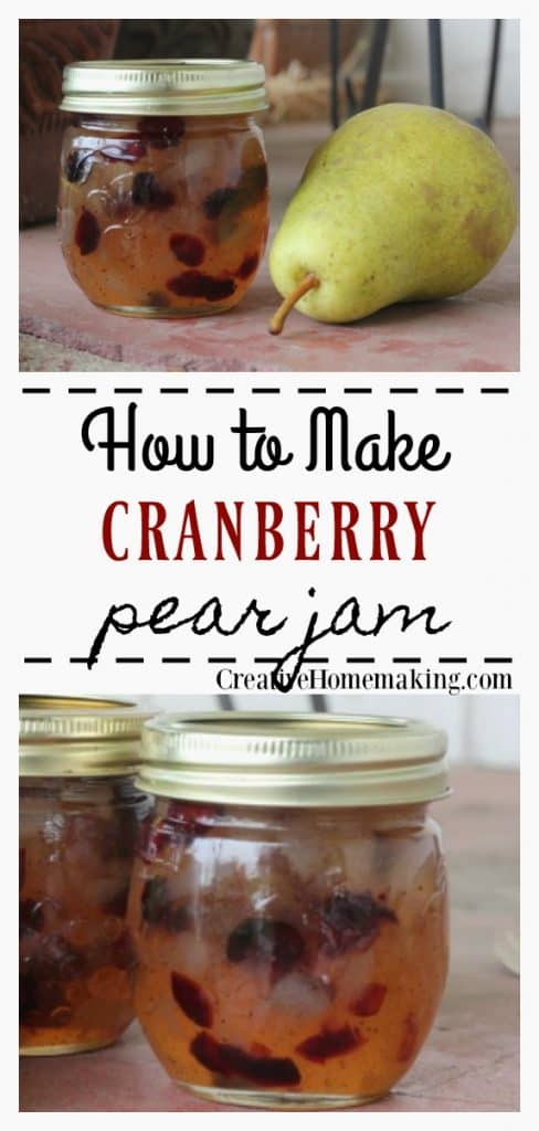 Cranberry Pear Jam - Creative Homemaking