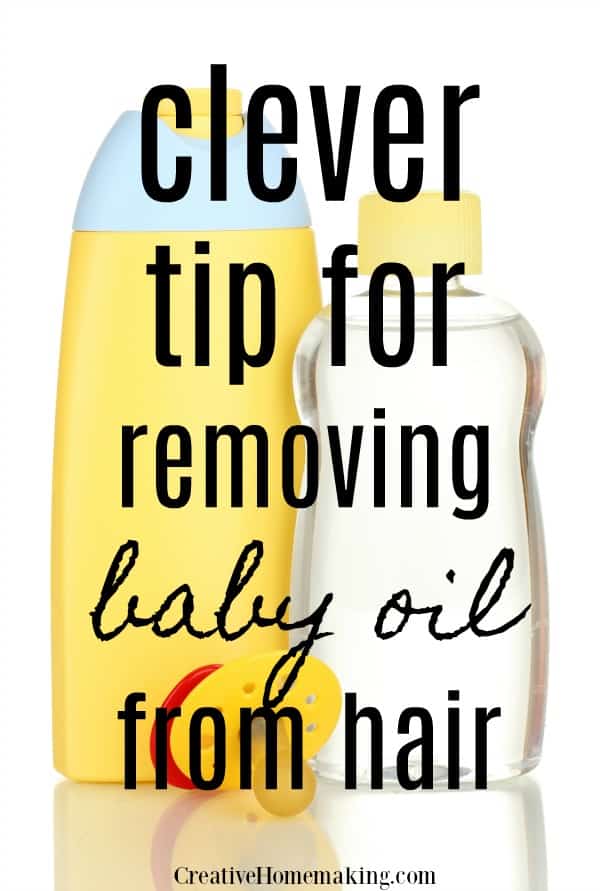 How to Get Baby Oil Out of Hair - Creative Homemaking