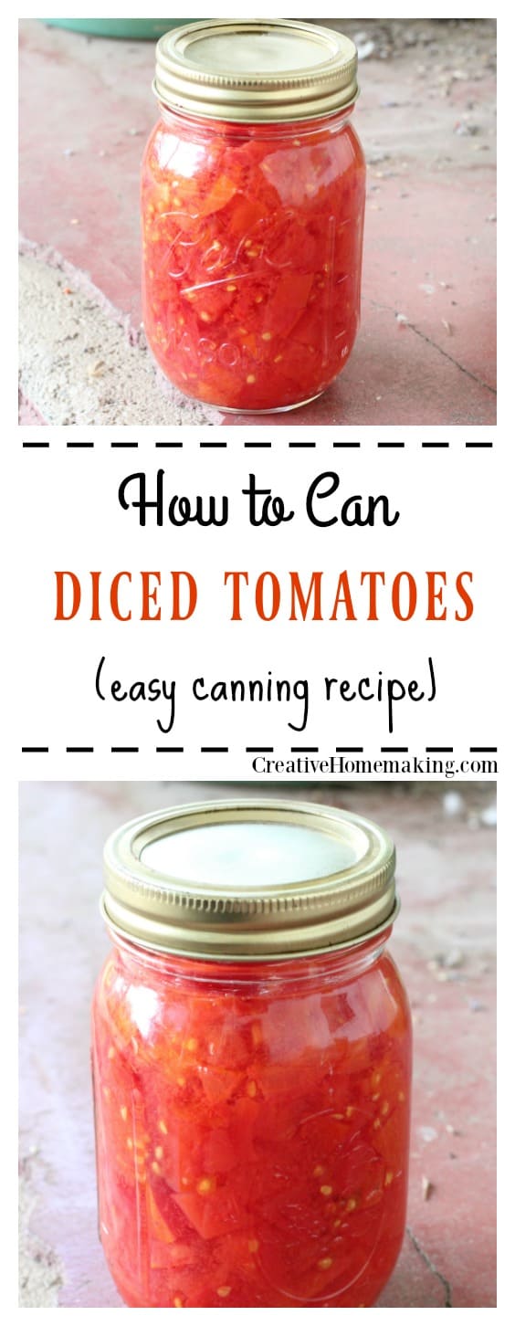 Canning Diced Tomatoes Creative Homemaking