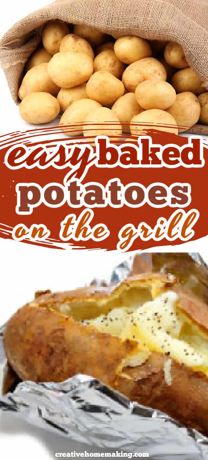 Baked Potatoes on the Grill Creative Homemaking