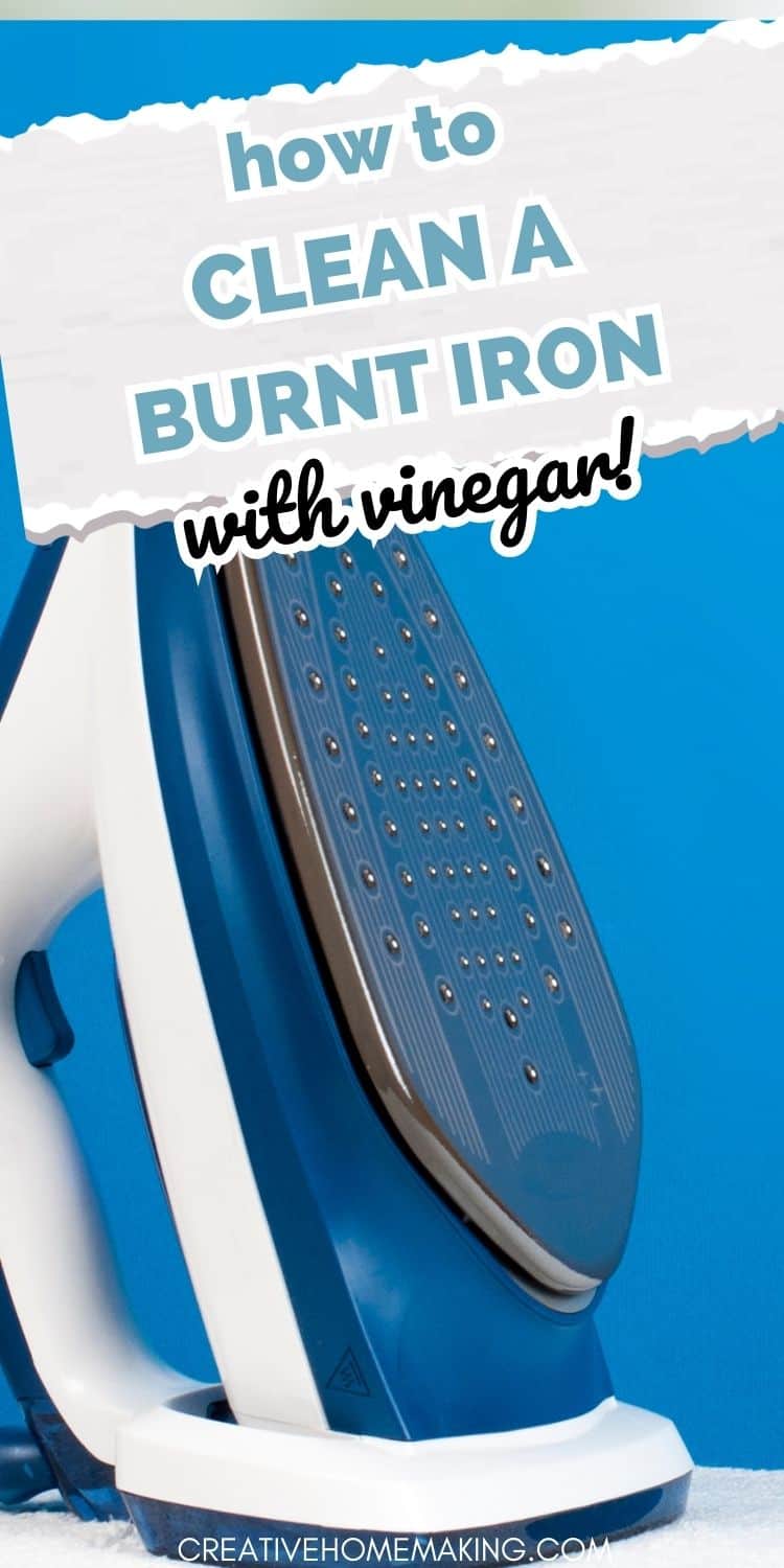 How to Clean a Burnt Iron Creative Homemaking