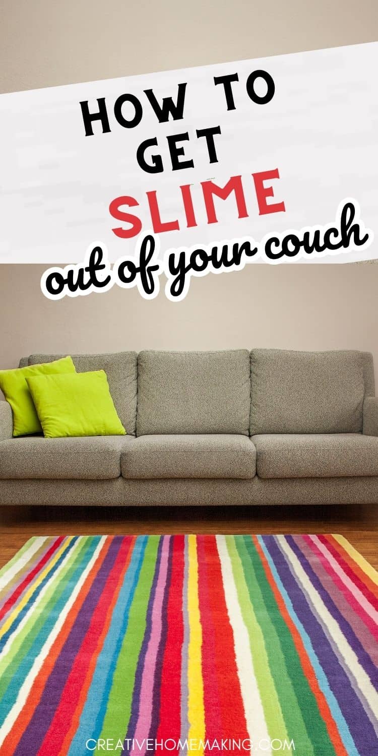 Get Slime Out of Your Couch with These Simple Steps Creative Homemaking