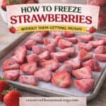 Freezing strawberries is easy—but most people do it wrong. Learn how to keep them fresh and firm for smoothies, strawberry jam, and strawberry syrup.