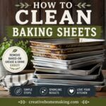 Restore old baking sheets with this simple cleaning method that removes baked-on mess without replacing your pans. These practical cleaning tips make simple homemaking easier while helping your bakeware last longer