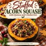 This stuffed acorn squash is a delicious fall food made with quinoa, cranberries, pecans, and fresh herbs. A cozy fall recipe that's perfect for easy family dinners and simple homemade living.