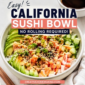 Love sushi but not the work? This easy California sushi bowl recipe is perfect for simple living and from scratch living when you want something fresh, filling, and realistic for busy days. Packed with rice, avocado, cucumber, crab salad, and crunchy toppings, it makes an easy summer food idea for lunch or dinner!
