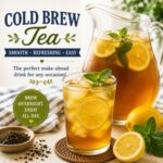 This homemade cold brew tea is crisp, refreshing, and perfect for hot summer days. Add lemon, mint, peaches, or berries for the ultimate summer drink recipe for Memorial Day, Fourth of July, Labor Day, brunches, and backyard entertaining.