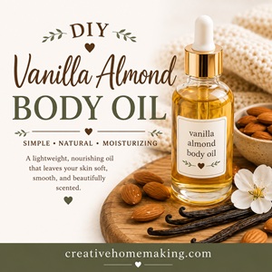Easy DIY Vanilla Almond Body Oil for Soft Skin